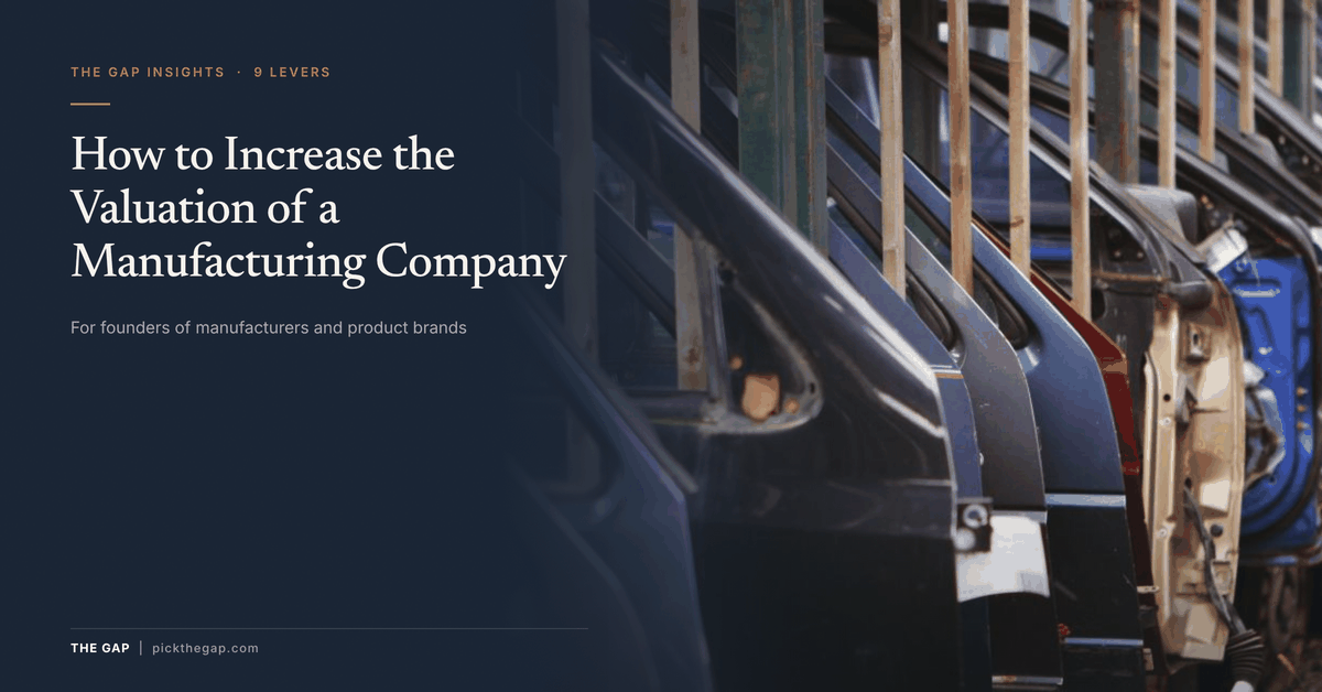 How to Increase the Valuation of a Manufacturing Company: 9 Levers – title beside a row of car doors on an assembly line, The GAP